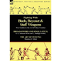 Fighting With Blade, Bayonet & Staff Weapons: Two Guides to the Art of Close Combat - Hardcover