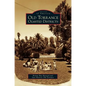 Old Torrance Olmsted Districts - Hardcover