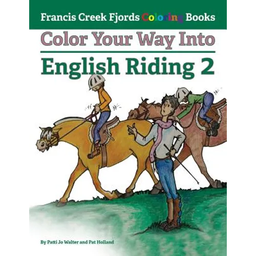 Color Your Way Into English Riding 2 - Paperback