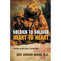 Soldier to Soldier, Heart to Heart: A Doctor's Stories from a Military Camp - Paperback
