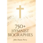 750] Hymnist Biographies - Hardcover