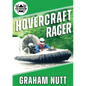 Hovercraft Racer: Over Land and Water on a Cushion of Air - A Racer's Quest for Innovation - Paperback
