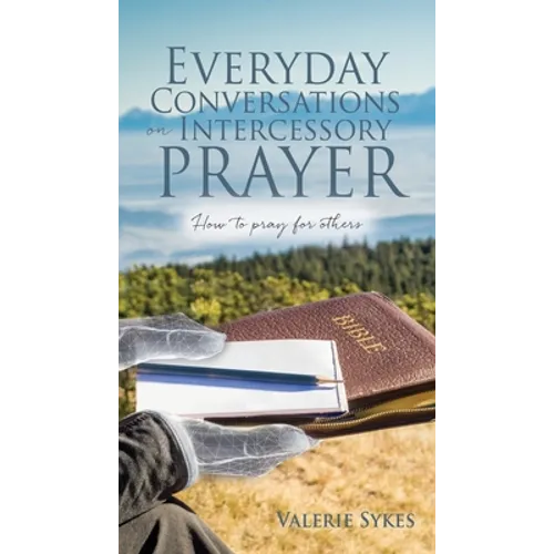 Everyday Conversations on Intercessory Prayer - Paperback