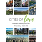Cities of Love: Roadmap for Sustaining Future Cities - Paperback