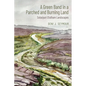 A Green Band in a Parched and Burning Land: Sobaipuri O'Odham Landscapes - Hardcover