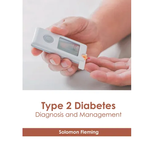 Type 2 Diabetes: Diagnosis and Management - Hardcover