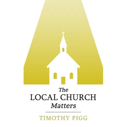 The Local Church Matters - Paperback