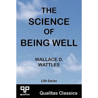 The Science of Being Well (Qualitas Classics) - Paperback