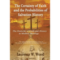 The Certainty of Faith and the Probabilities of Salvation History: The Dialectic of Faith and History in Modern Theology - Paperback