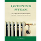 Greening Steam: How to Bring 19th-Century Heating Systems into the 21st Century (and save lots of green!) - Paperback