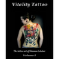 Vitality Tattoo: The Tattoo Art Of Shannon Schober - Paperback