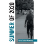 Summer of 2020 - Hardcover