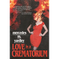 Love is a Crematorium and Other Tales - Paperback