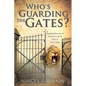 Who's Guarding the Gates? - Paperback