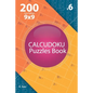 Calcudoku - 200 Easy Puzzles 9x9 (Volume 6) - Paperback