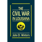 The Civil War in Louisiana - Paperback