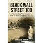 Black Wall Street 100: An American City Grapples With Its Historical Racial Trauma - Hardcover