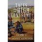 Tales of the High Lonesome: Volume 3 - Hardcover