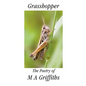 Grasshopper: The Poetry of M a Griffiths - Paperback