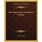 The Origin And Constitution Of Man - Paperback