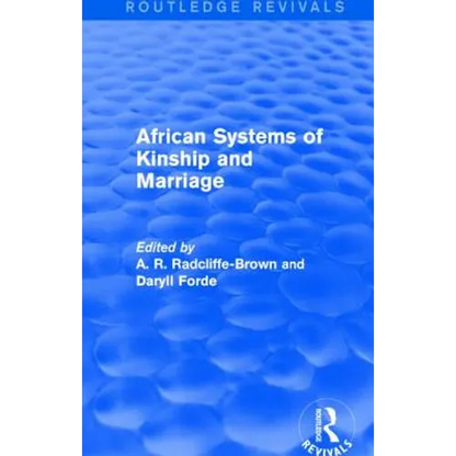 African Systems of Kinship and Marriage - Paperback