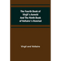 The Fourth Book of Virgil's Aeneid and the Ninth Book of Voltaire's Henriad - Paperback