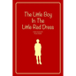 The Little Boy In The Little Red Dress - Paperback
