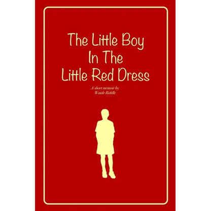 The Little Boy In The Little Red Dress - Paperback
