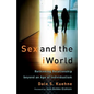 Sex and the iWorld: Rethinking Relationship Beyond an Age of Individualism - Paperback