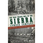 The West Branch Mill of the Sierra Lumber Company: Early Logging in Northeastern California - Hardcover