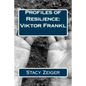 Profiles of Resilience: Viktor Frankl - Paperback
