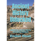 Ancient History Unlocked: Academic Lies, Ignorance, Cover-up and Intellectual Dishonesty - Paperback