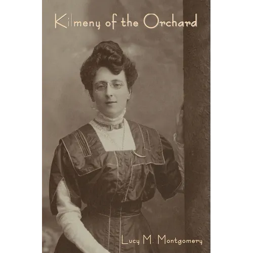 Kilmeny of the Orchard - Paperback