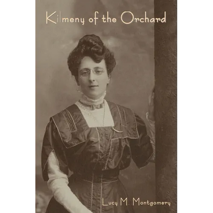 Kilmeny of the Orchard - Paperback