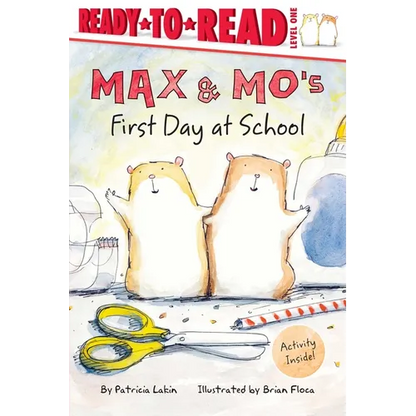 Max & Mo's First Day at School: Ready-To-Read Level 1 - Paperback
