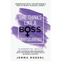 She Thinks Like a Boss: Cryptocurrency: 9 Essential Skills for Overwhelmed Beginners into the World of Investing in Bitcoin & Crypto. Understand NFTs - Paperback