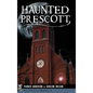 Haunted Prescott - Hardcover