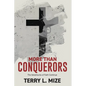 More Than Conquerors: The Adventures of Faith Continue - Paperback