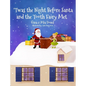'Twas the Night Before Santa and the Tooth Fairy Met - Hardcover