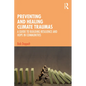 Preventing and Healing Climate Traumas: A Guide to Building Resilience and Hope in Communities - Paperback