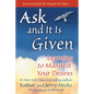 Ask and It Is Given: Learning to Manifest Your Desires - Paperback