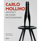 Carlo Mollino: Architect Designer Photographer - Hardcover