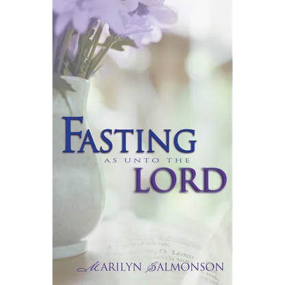Fasting as Unto the Lord - Paperback