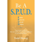 BE A S.P.U.D. Same Person Up or Down - Paperback
