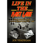 Life in the Past Lane: A History of Stock Car Racing in Northeast Wisconsin from 1950 - 1980 - Paperback