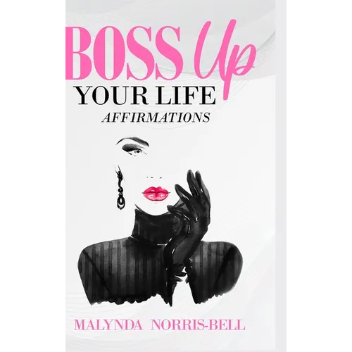 Boss Up Your Life Affirmations - Hardcover