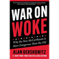 War on Woke: Why the New McCarthyism Is More Dangerous Than the Old - Hardcover