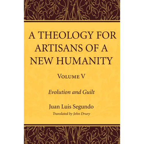 A Theology for Artisans of a New Humanity, Volume 5 - Paperback