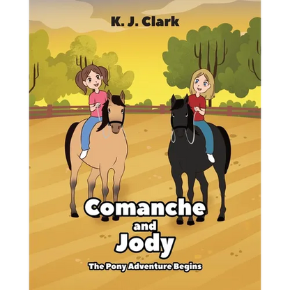 Comanche and Jody: The Pony Adventure Begins - Paperback