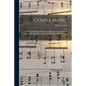 Gospel Music: a Choice Collection of Hymns and Melodies New and Old for Gospel, Revival, Prayer and Social Meetings, Family Worship, Etc. / - Paperback